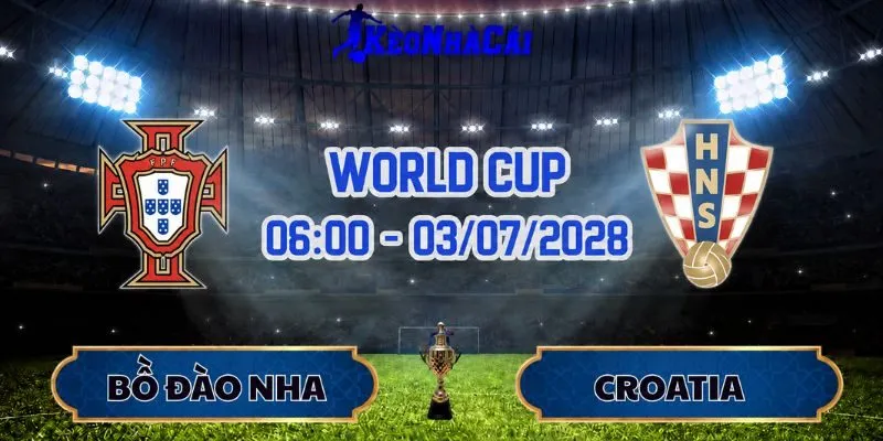Soi Kèo Bồ Đào Nha vs Croatia 06h00 Ngày 03/07