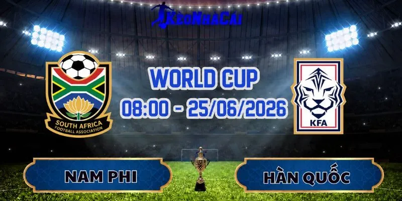 Soi Kèo Nam Phi Vs Hàn Quốc 08h00 Ngày 25/06