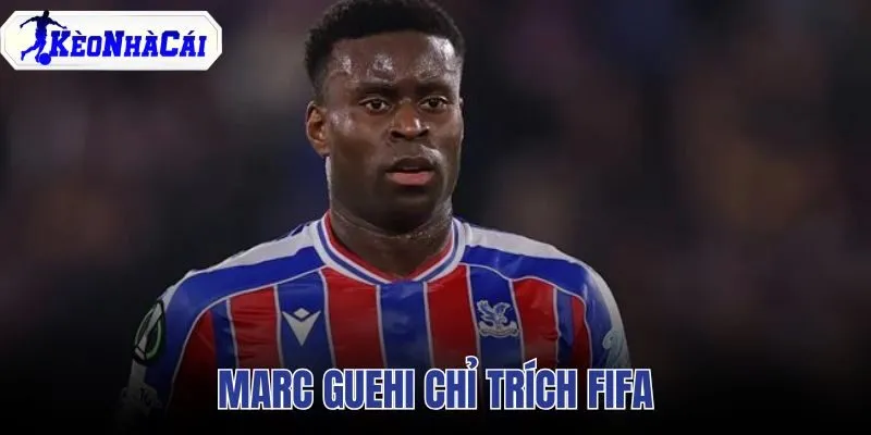 Marc Guehi Chỉ Trích FIFA Vì Giá Vé World Cup 2026 Quá Cao