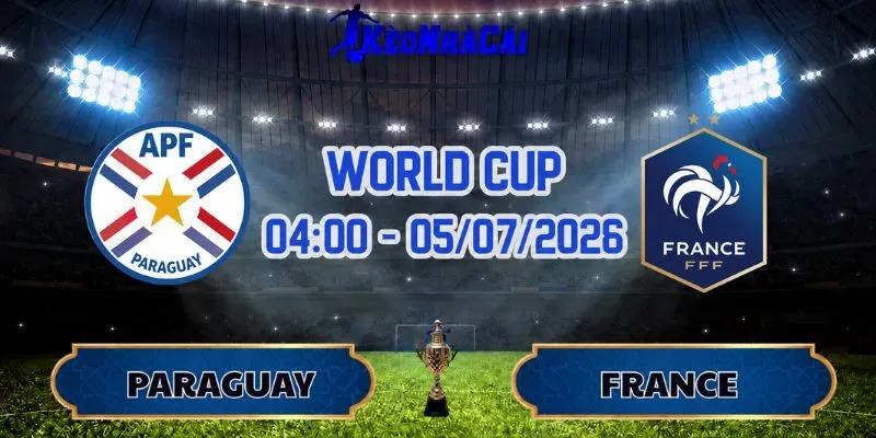Soi Kèo Paraguay Vs Pháp 04h00 Ngày 05/07